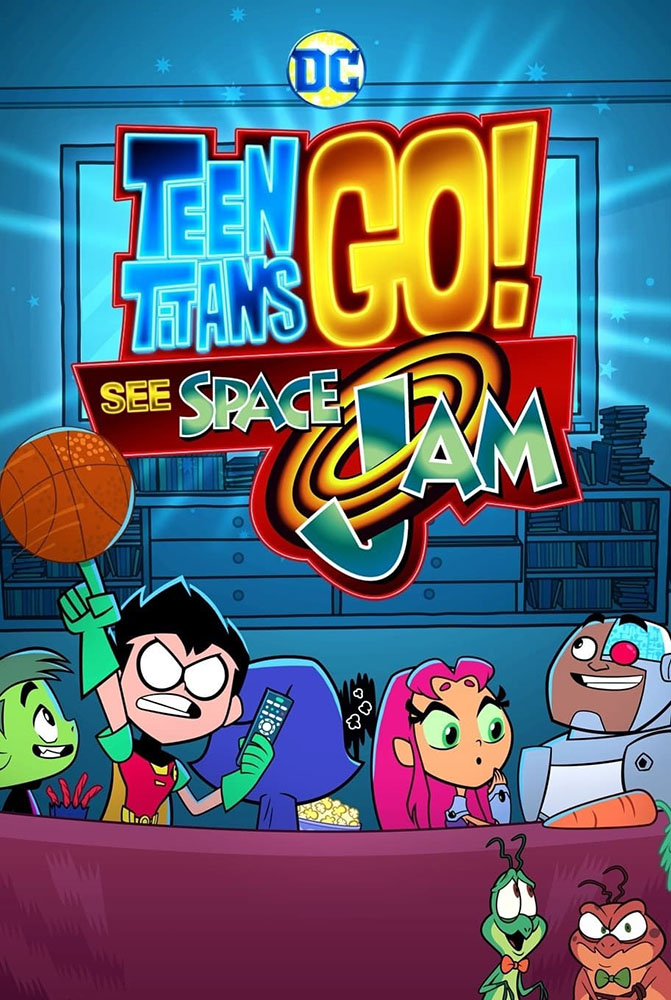 مشاهدة فيلم Teen Titans Go! See Space Jam 2021 مترجم على ArabSeed