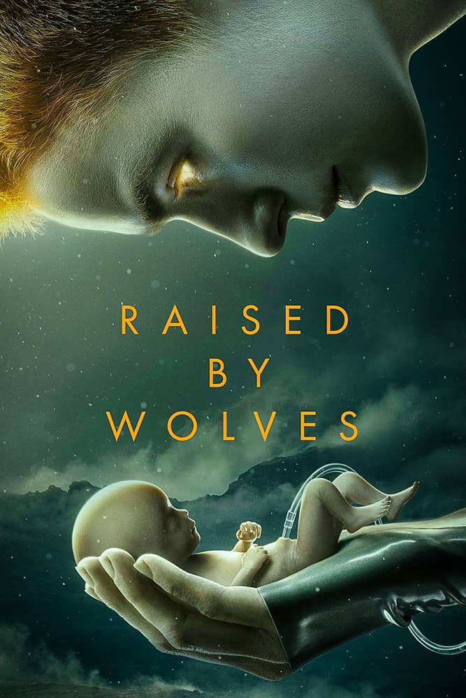 مشاهدة مسلسل Raised by Wolves الحلقة 10 العاشرة والاخيرة مترجمة على ArabSeed