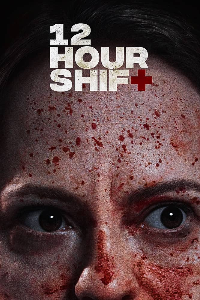 مشاهدة فيلم 12 Hour Shift مترجم على ArabSeed