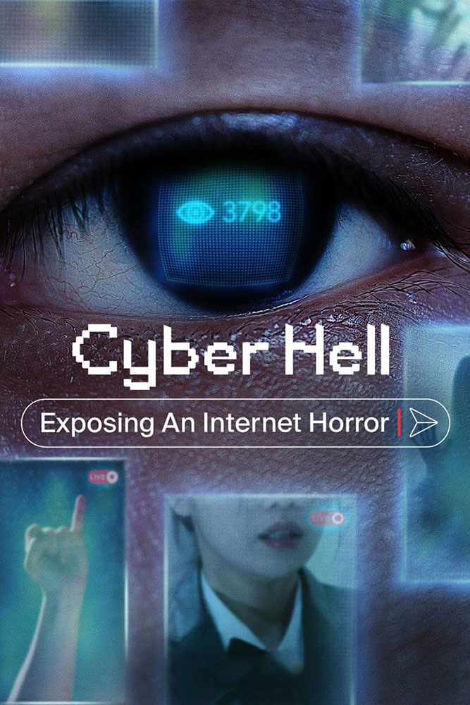 مشاهدة فيلم Cyber Hell: Exposing an Internet Horror 2022 مترجم على ArabSeed